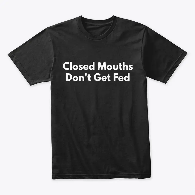 Closed Mouths